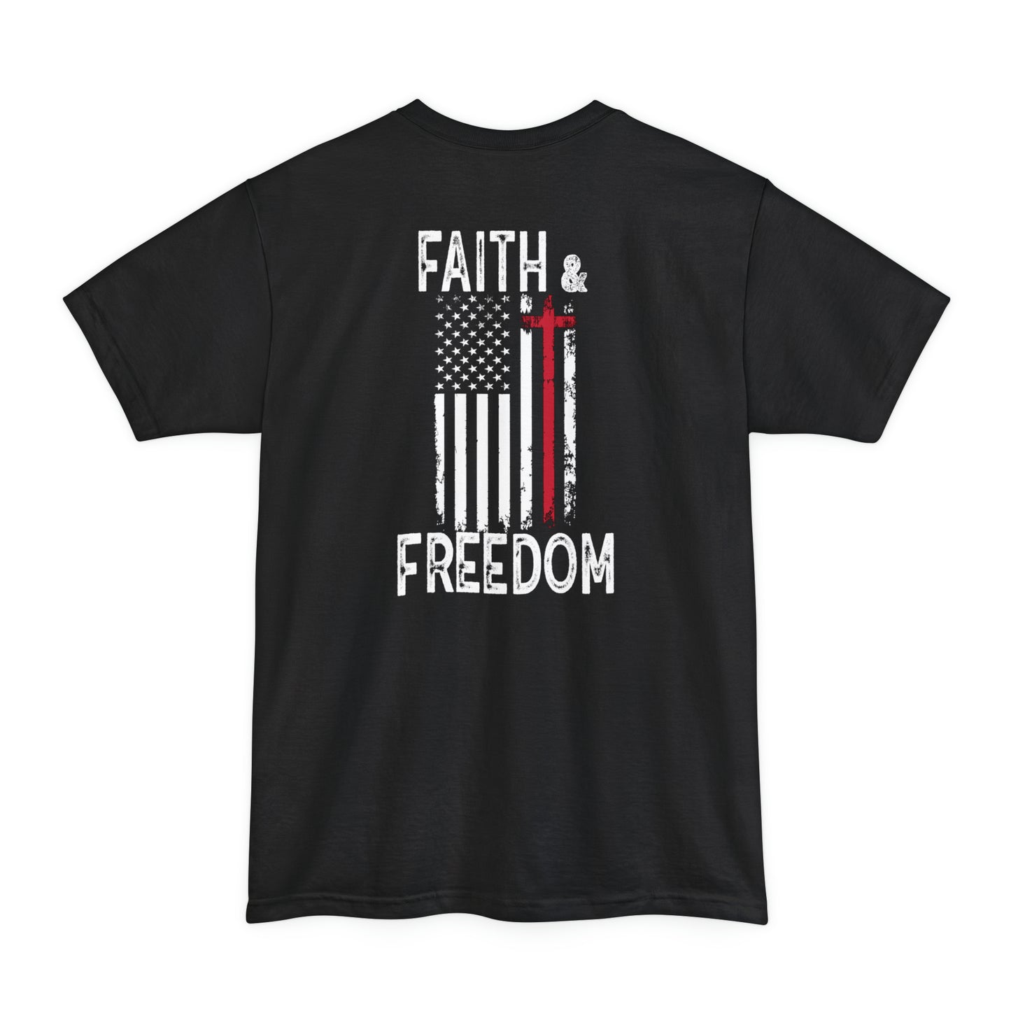 Faith & Freedom (Back Design) BIG AND TALL