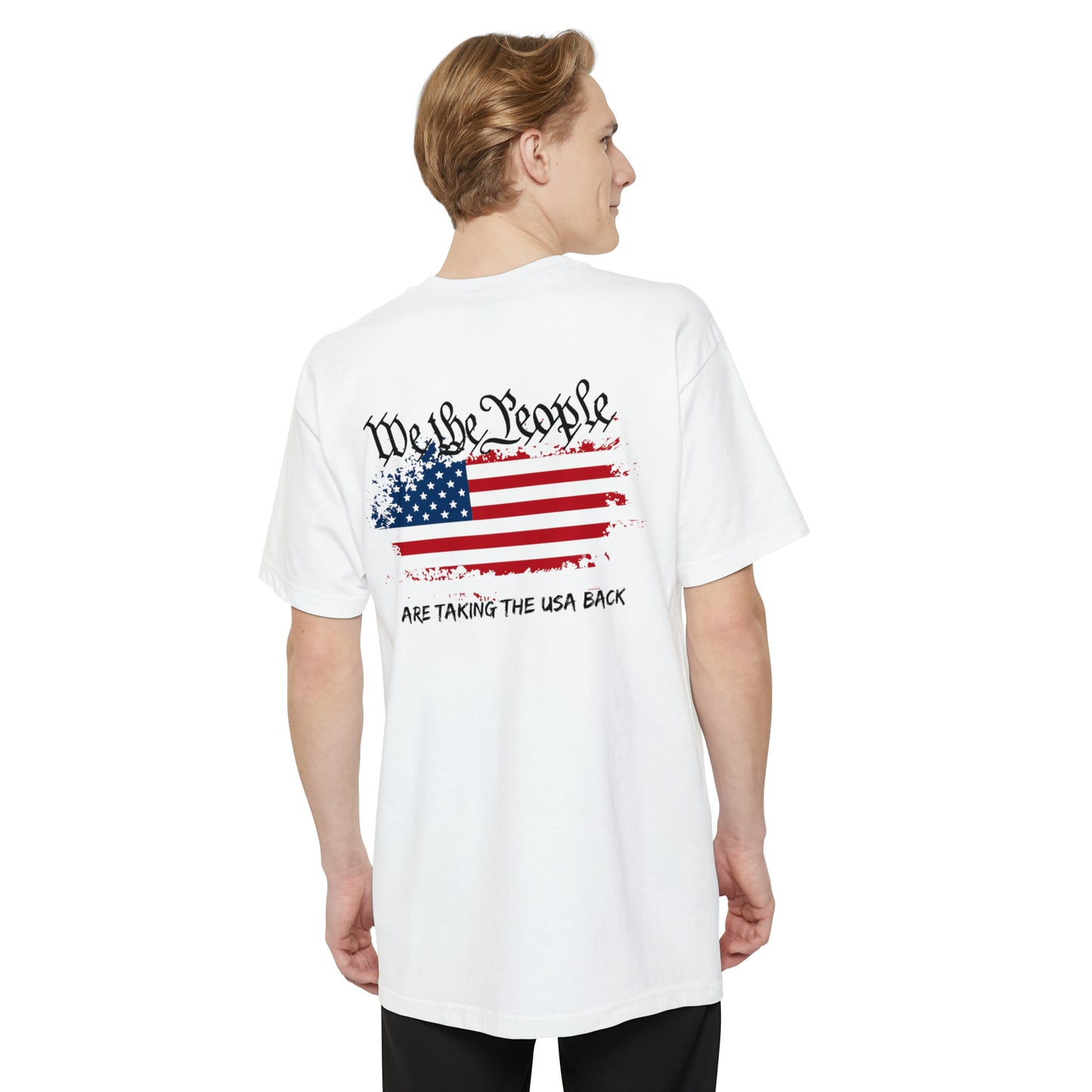 We The People Are Taking The USA Back (Back Design) BIG AND TALL