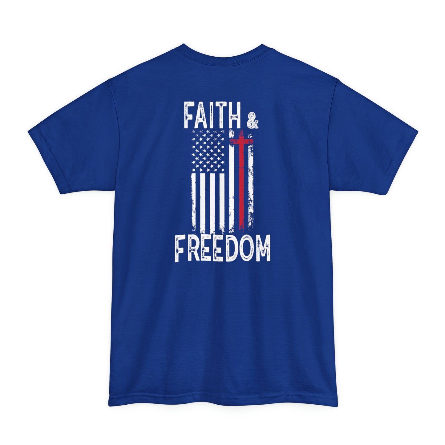 Faith & Freedom (Back Design) BIG AND TALL