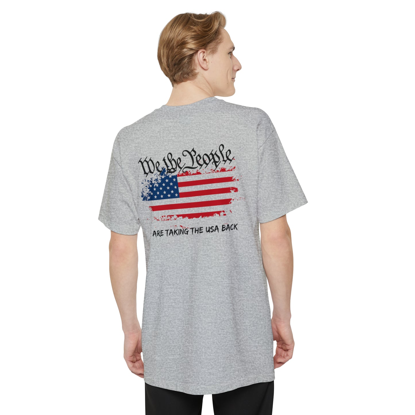 We The People Are Taking The USA Back (Back Design) BIG AND TALL