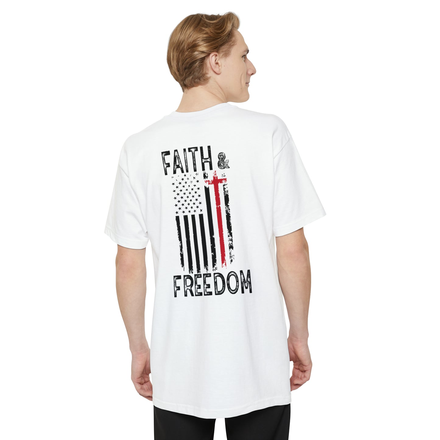 Faith & Freedom (Back Design) BIG AND TALL