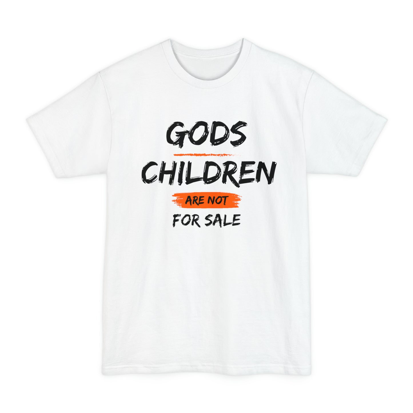 Gods Children Are Not For Sale ( Front Design) BIG AND TALL