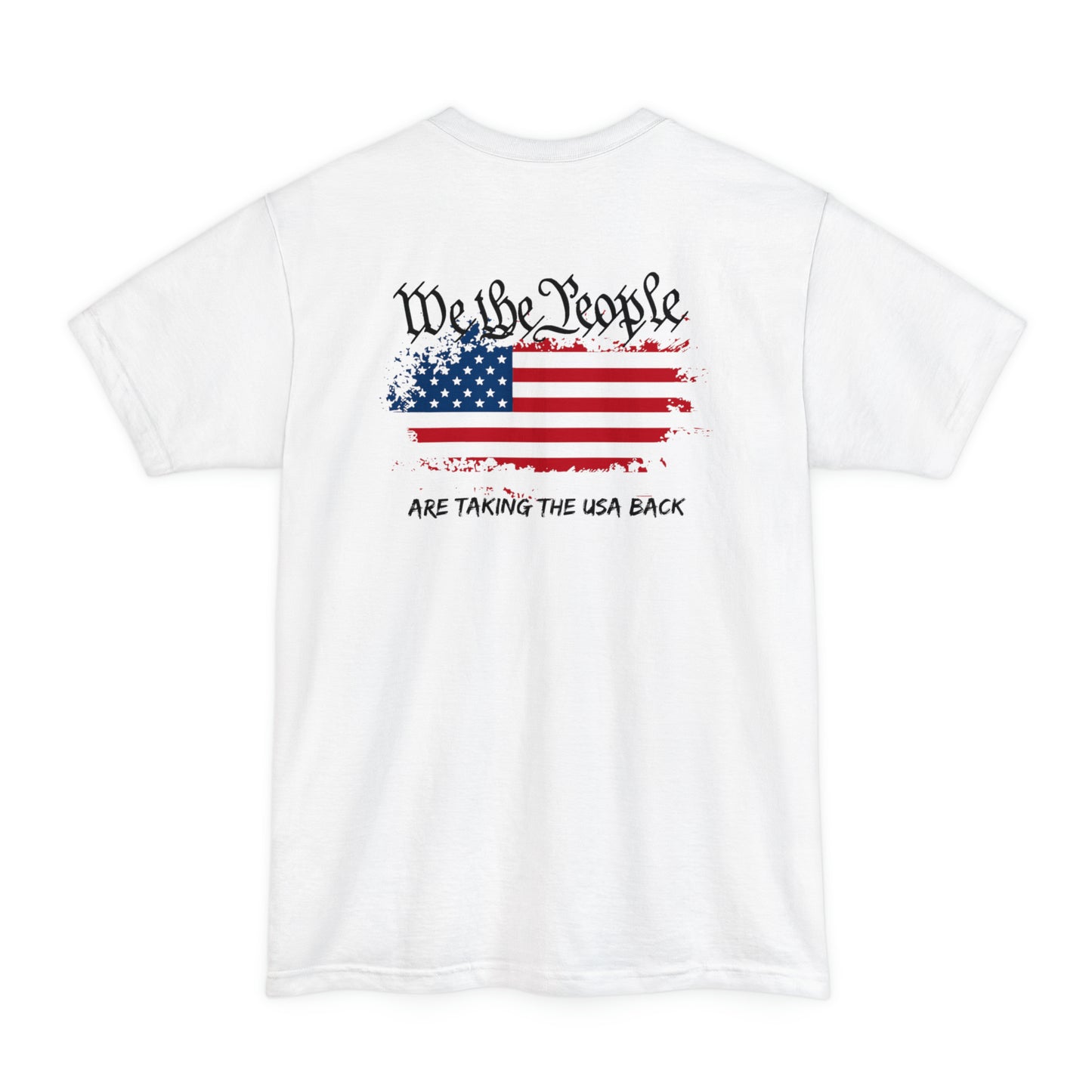 We The People Are Taking The USA Back (Back Design) BIG AND TALL