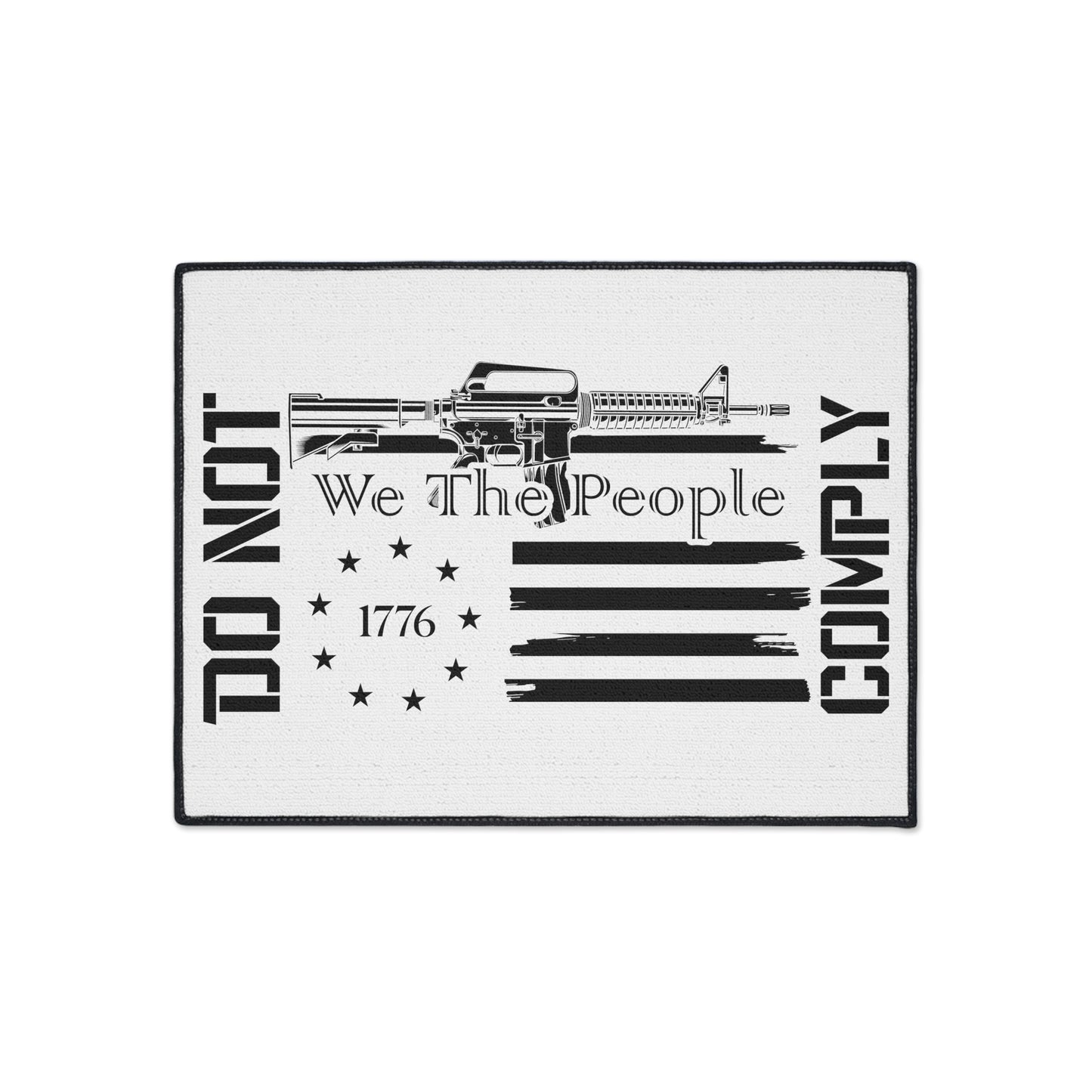 We The People Will Not Comply Heavy Duty Door Mat