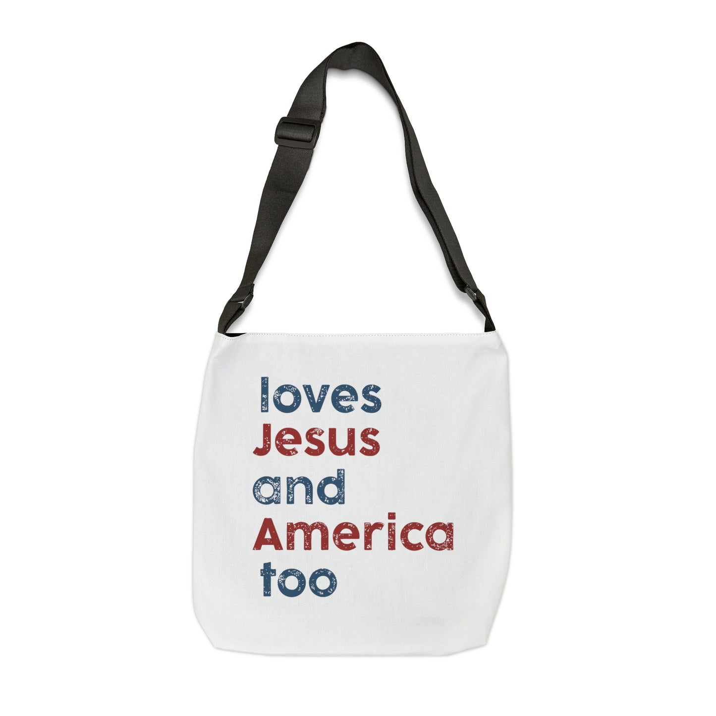 Loves Jesus And America TooAdjustable Tote Bag