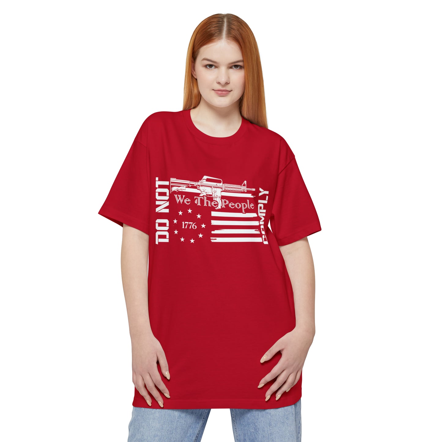 We The People Will Not Comply (Front Design) BIG AND TALL SIZES