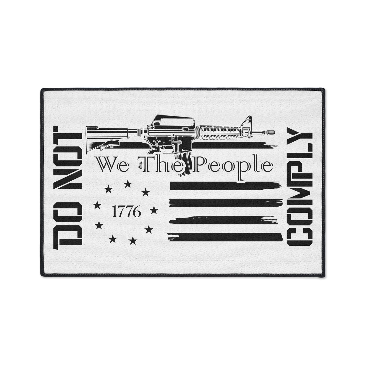 We The People Will Not Comply Heavy Duty Door Mat