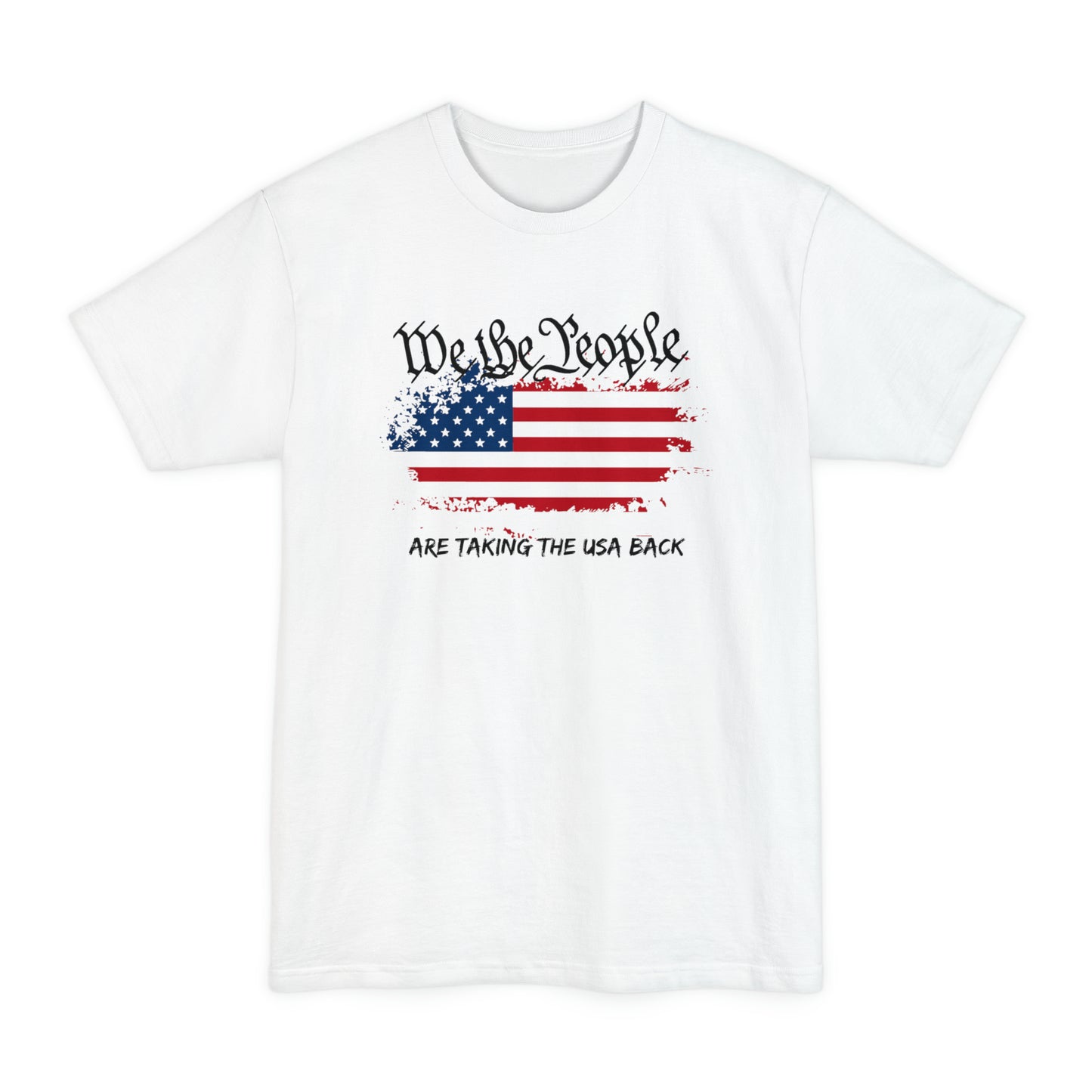 We The People Are Taking The USA Back BIG AND TALL (Front Design)