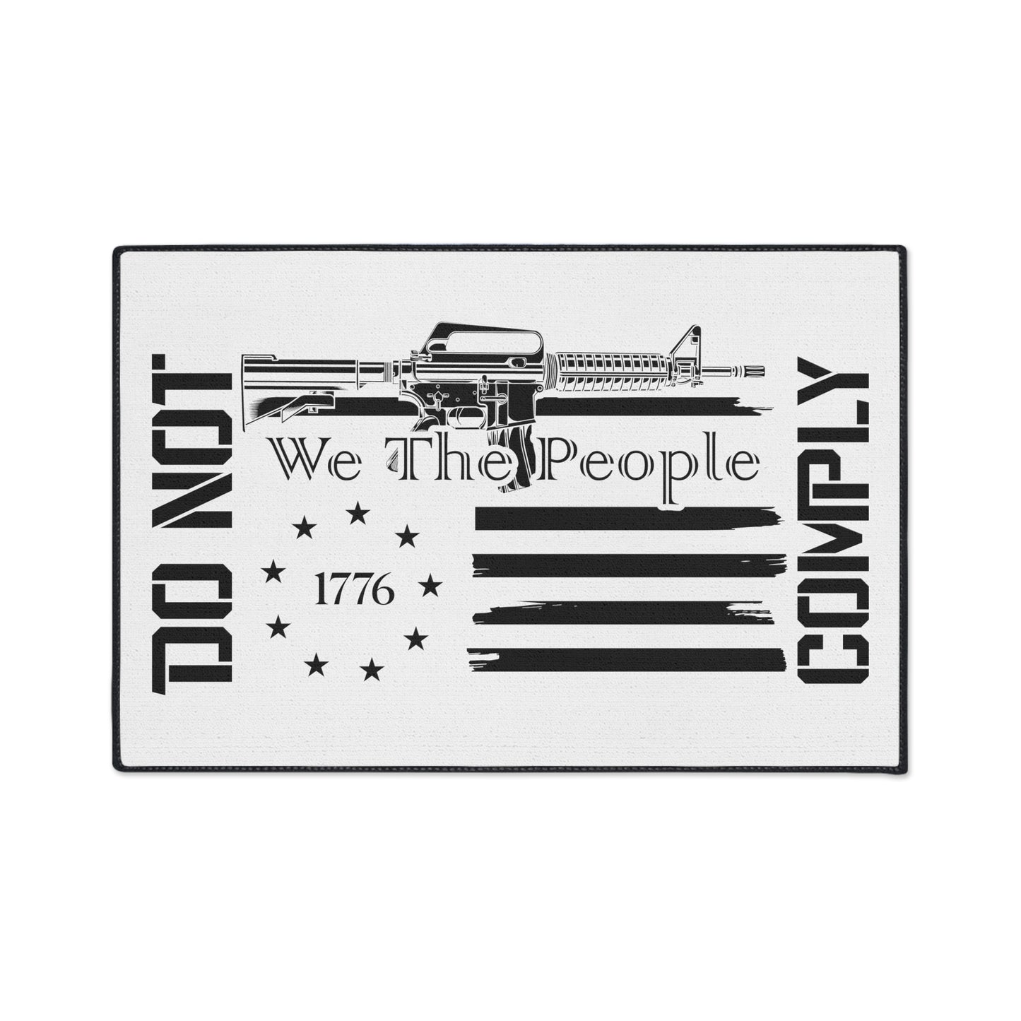 We The People Will Not Comply Heavy Duty Door Mat