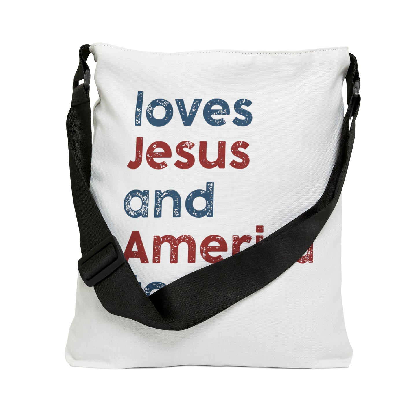 Loves Jesus And America TooAdjustable Tote Bag