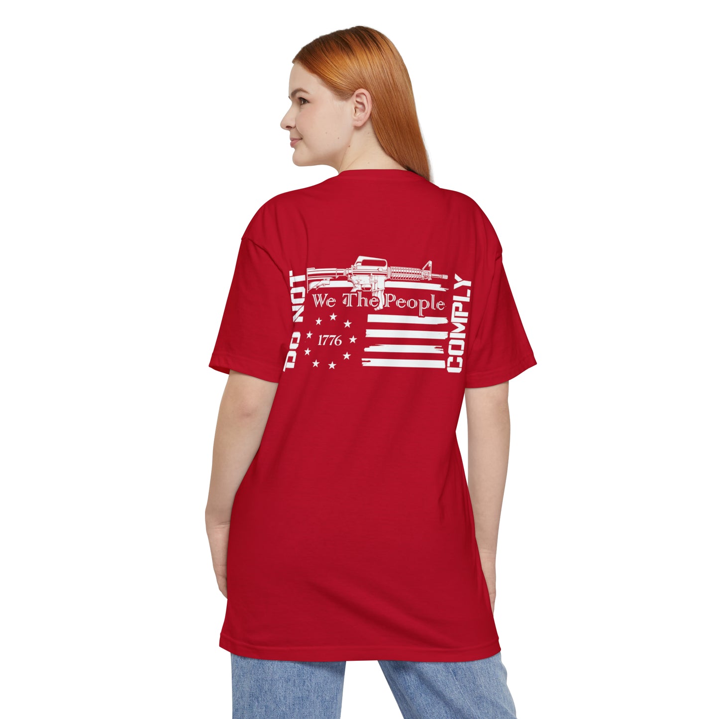 We The People Will Not Comply (Back Design) BIG AND TALL SIZES