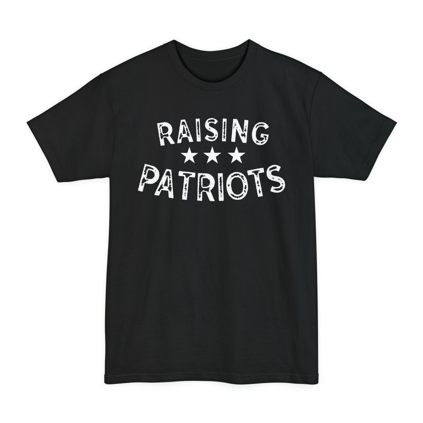 Raising Patriots BIG AND TALL SIZES