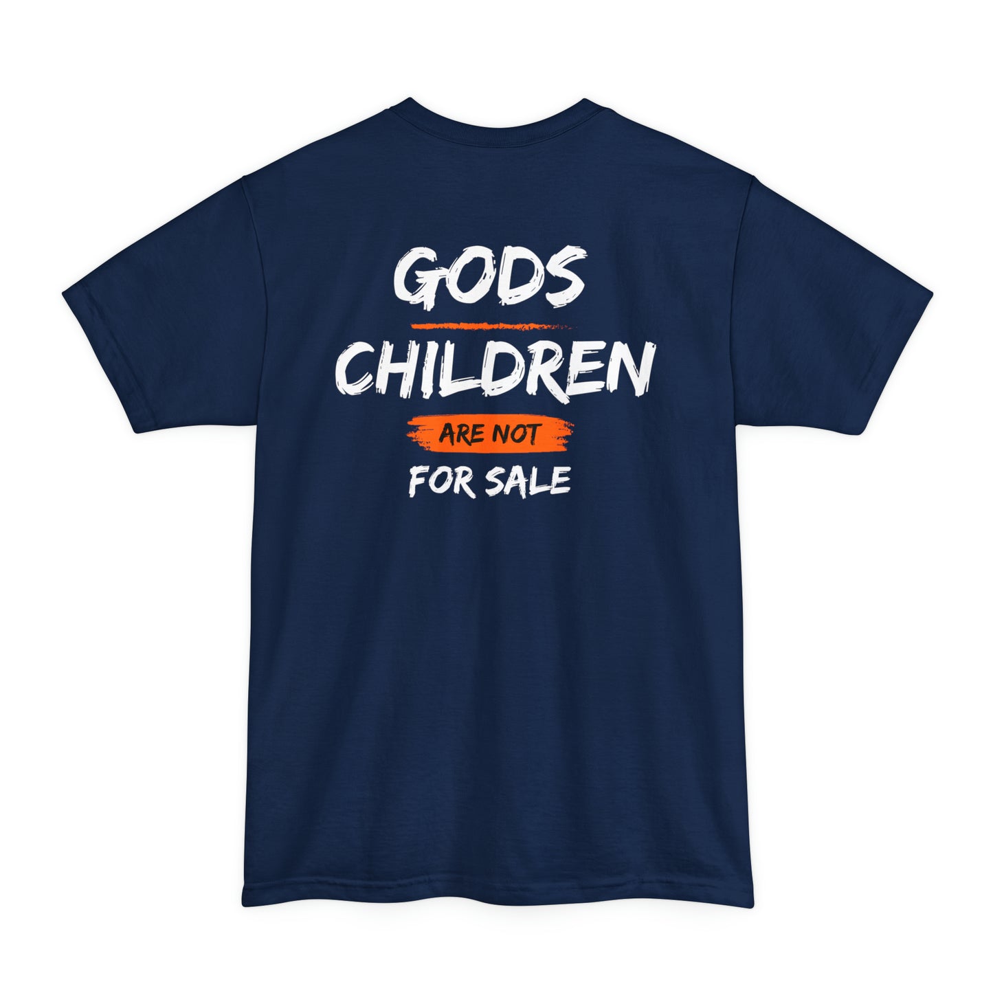 Gods Children Are Not For Sale (Back Design) Big And Tall SIZES