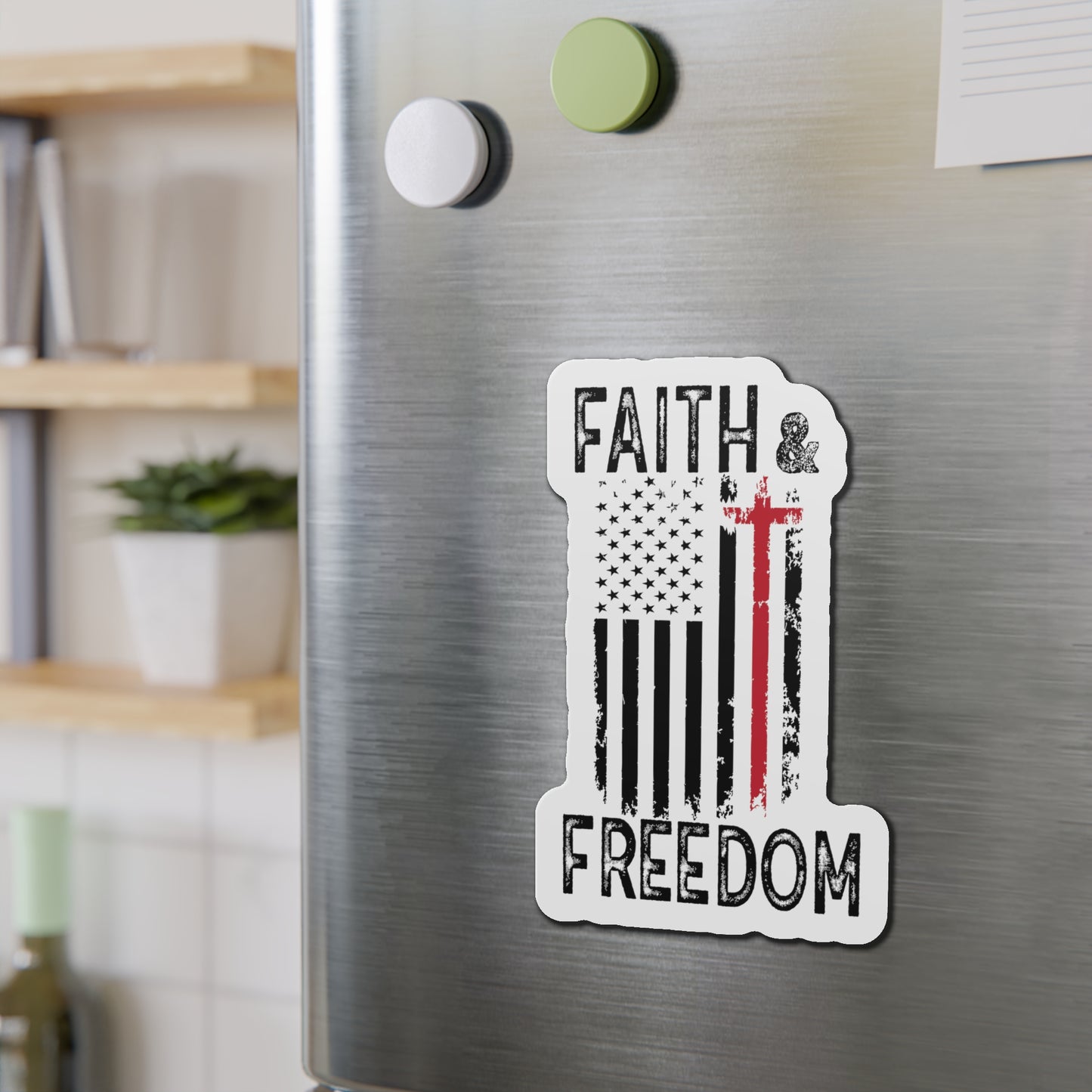 Faith & Freedom Die-Cut Magnet