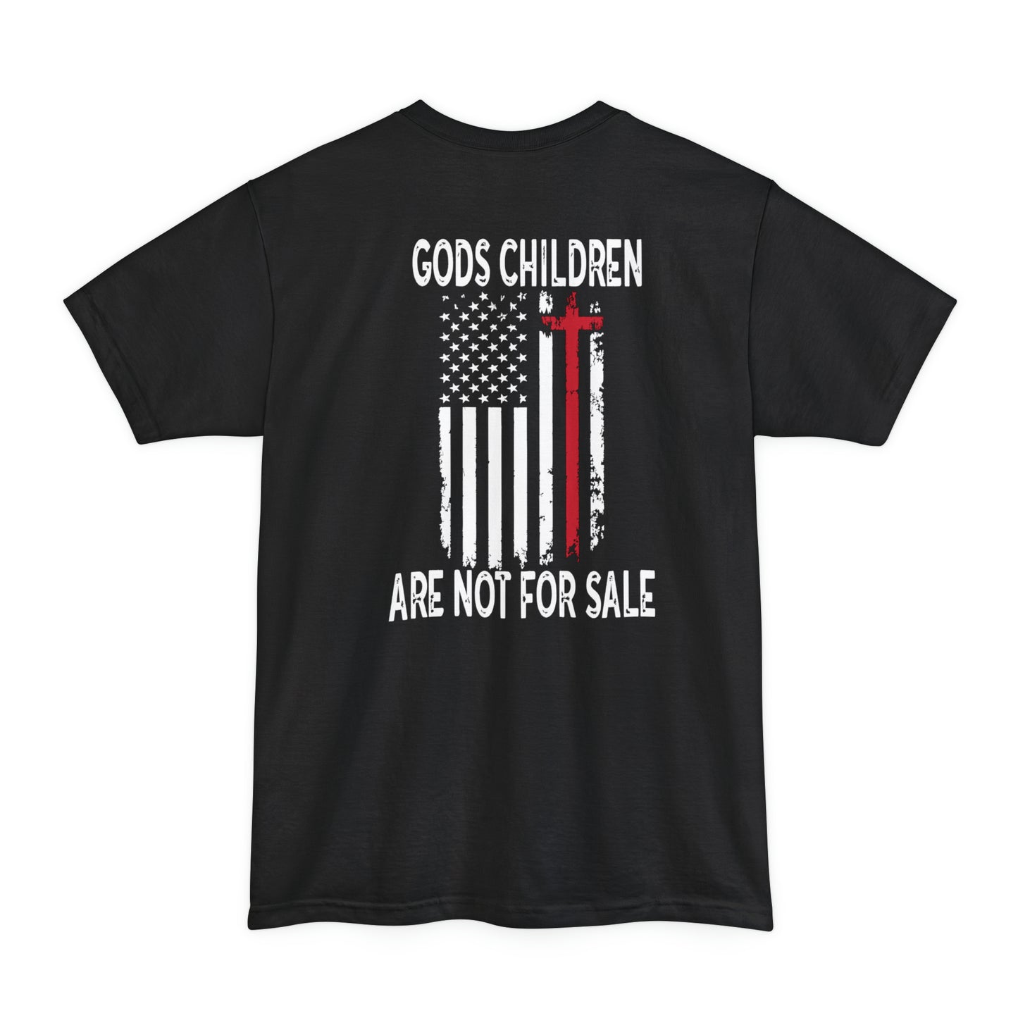 God's Children Are Not For Sale (Back Design) BIG AND TALL SIZES