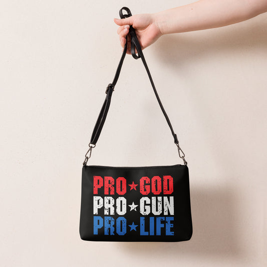 Pro God, Pro Gun, Pro Life Crossbody bag