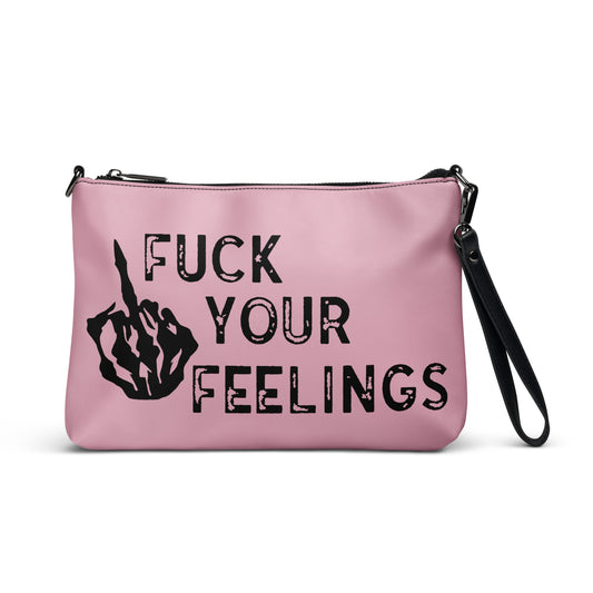 Fu*k Your Feelings Crossbody bag