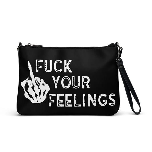 Fu*k Your Feelings Crossbody bag