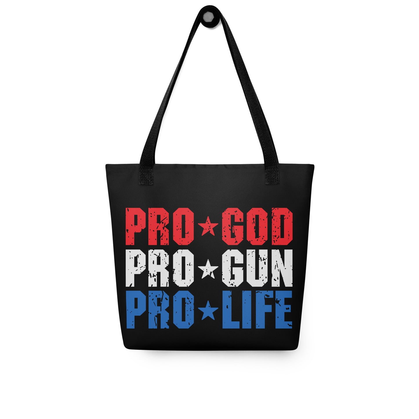 Pro God, Pro Gun, Pro Life Tote bag