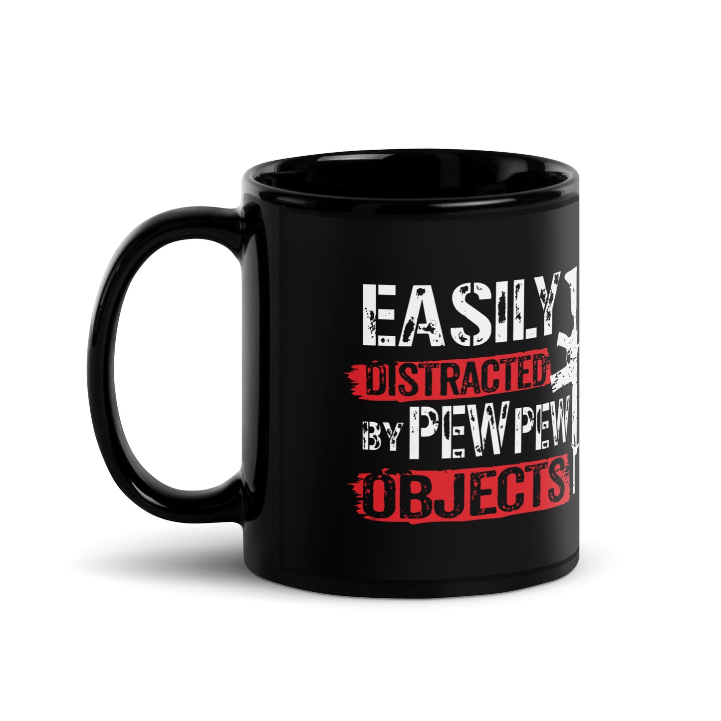 Easily Distracted By Pew Pew Objects Black Coffee Mug