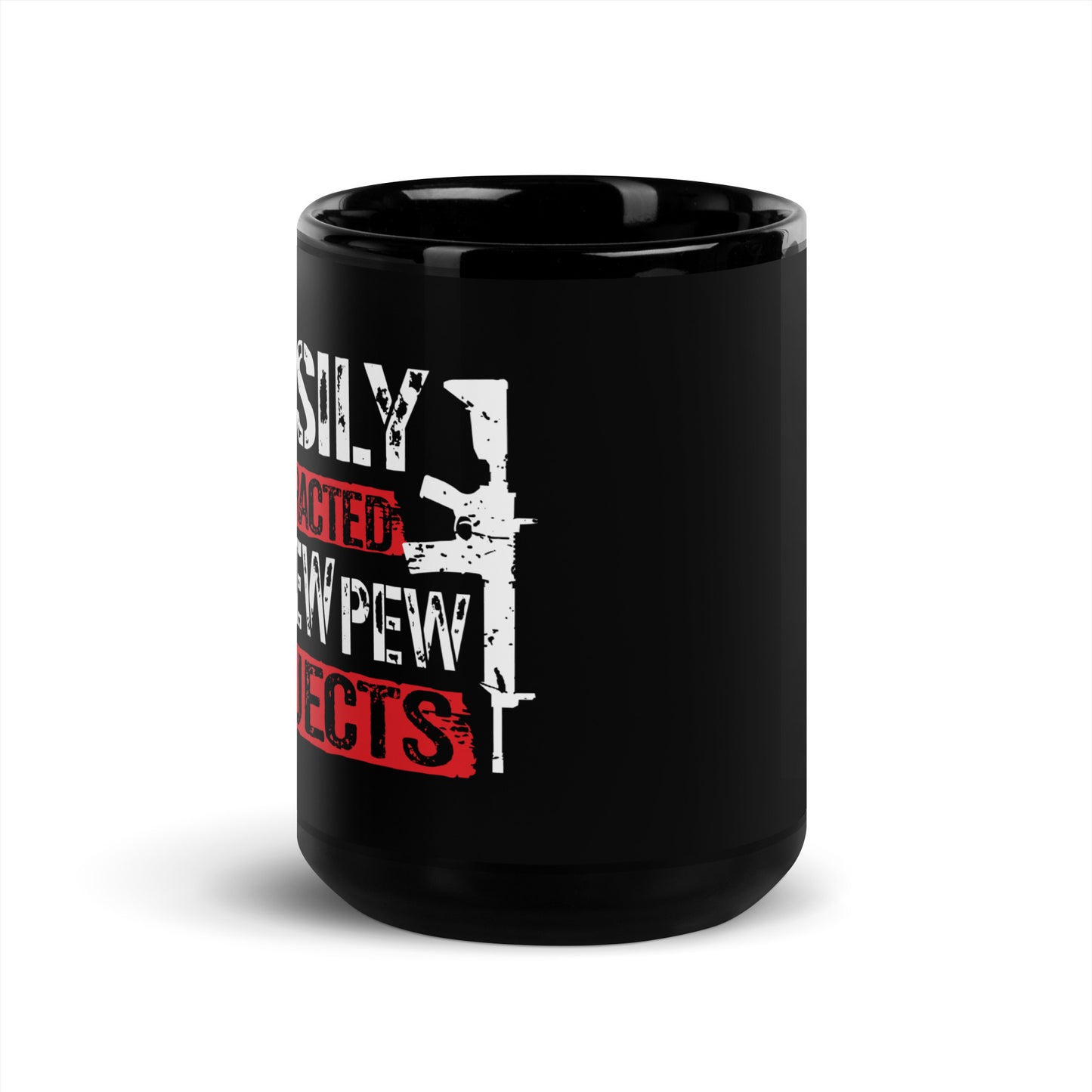 Easily Distracted By Pew Pew Objects Black Coffee Mug