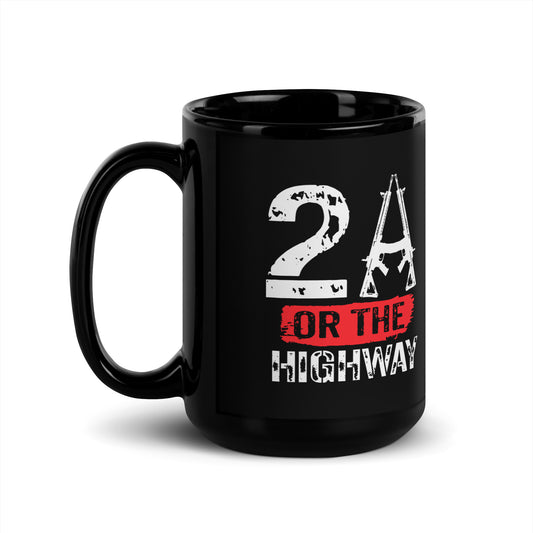 2A Or The Highway Black Coffee Mug