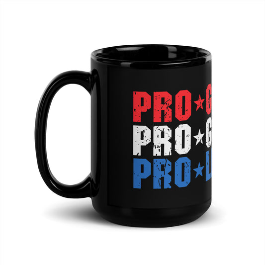 Pro God, Pro Gun, Pro Life Black Coffee Mug