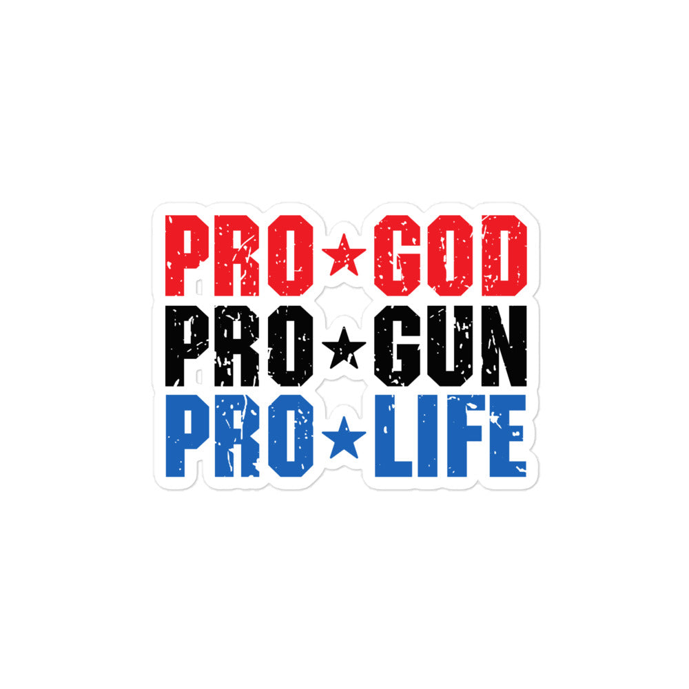 Pro God, Pro Gun, Pro Life Bubble-free sticker