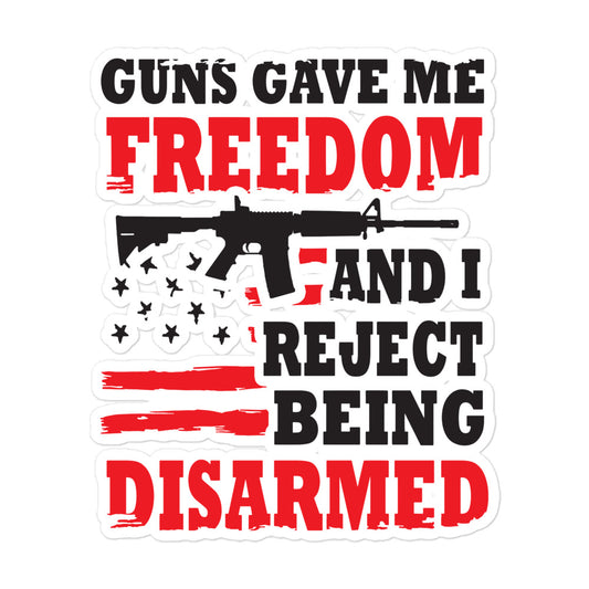 Reject Being Disarmed Bubble-free sticker