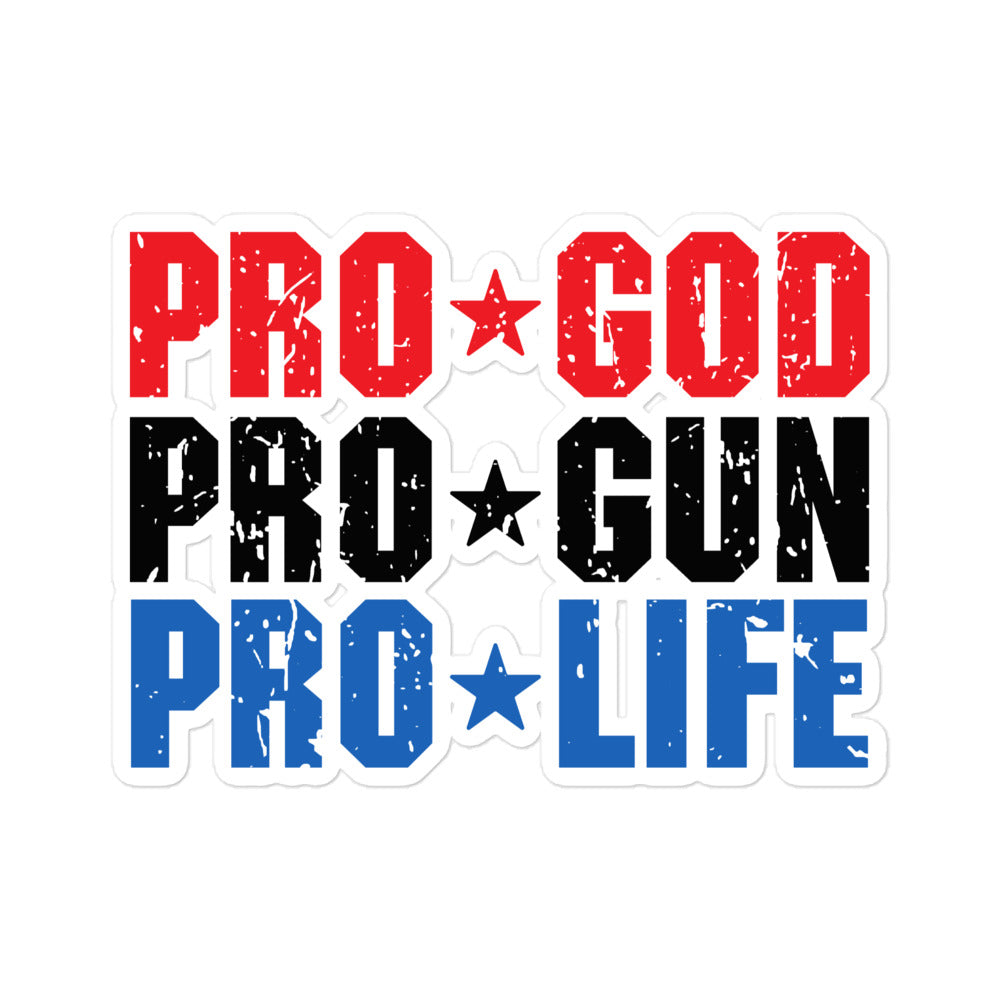 Pro God, Pro Gun, Pro Life Bubble-free sticker