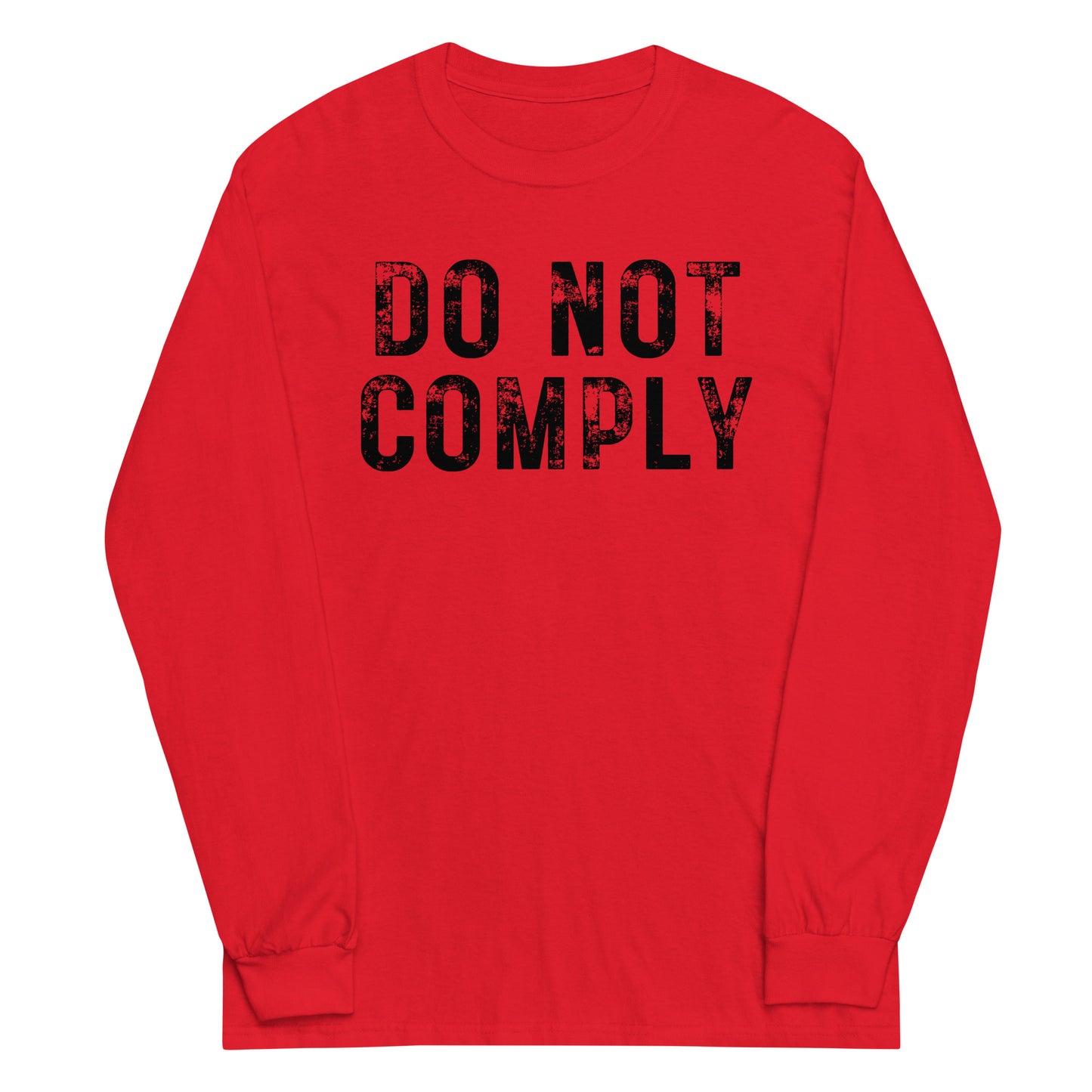 Do Not Comply Long Sleeve Shirt