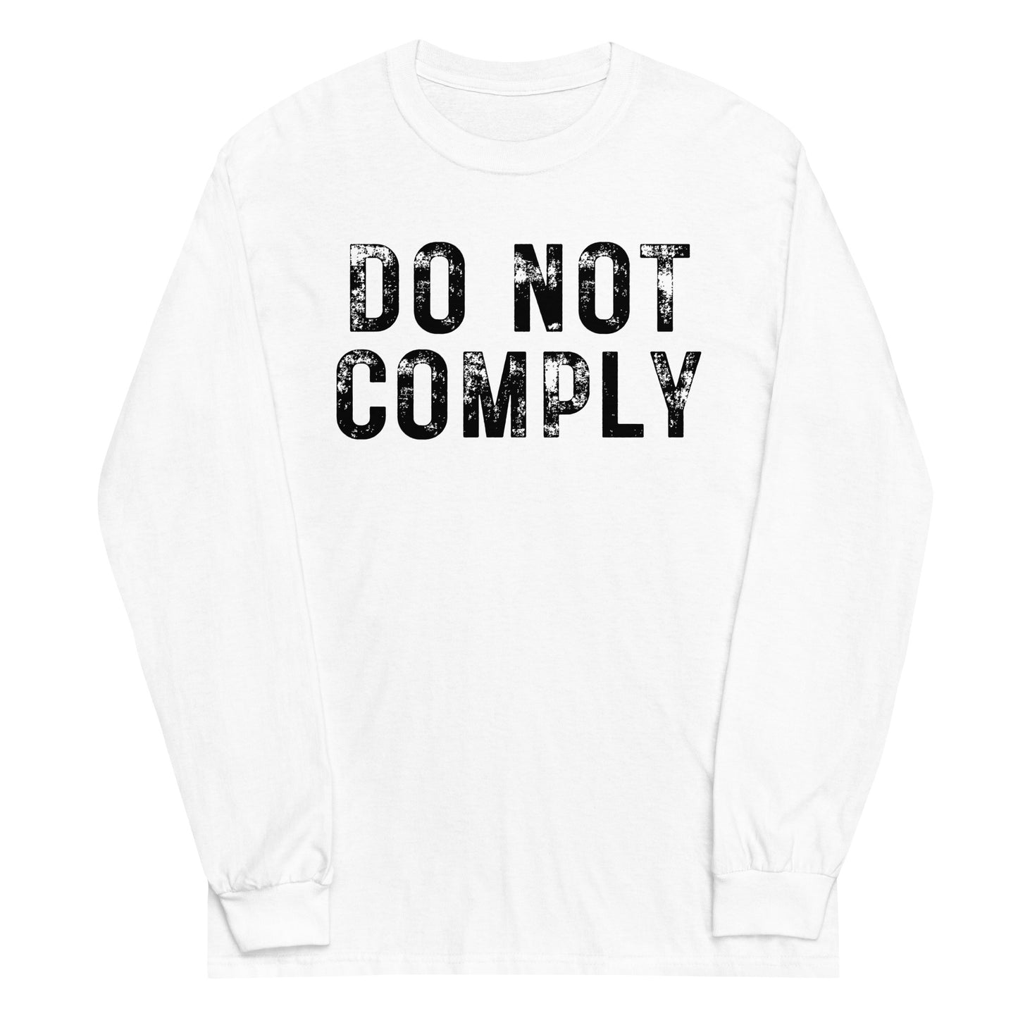 Do Not Comply Long Sleeve Shirt