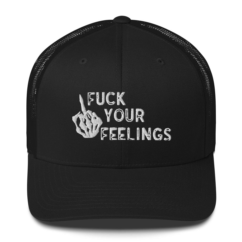 Fu*k Your Feelings Trucker Cap