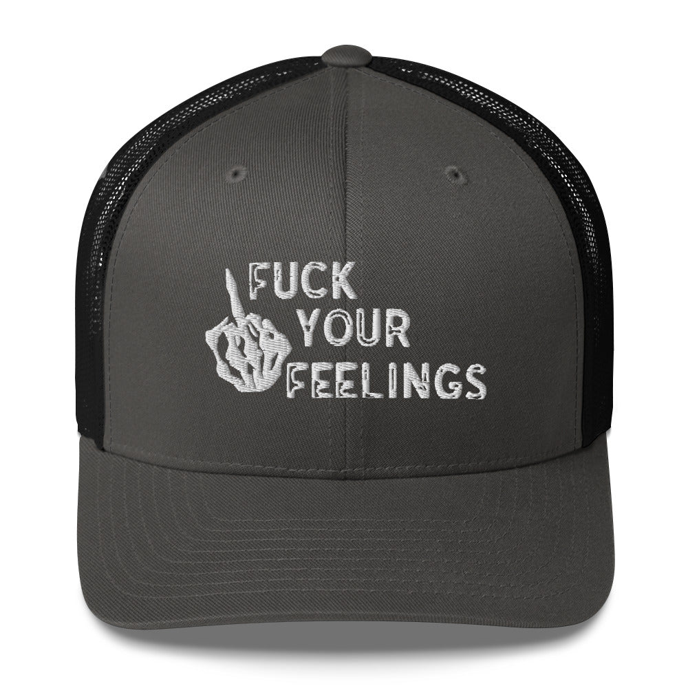 Fu*k Your Feelings Trucker Cap