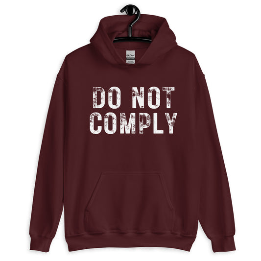 Do Not Comply Unisex Hoodie