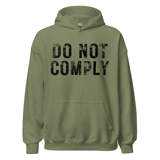 Do Not Comply Unisex Hoodie