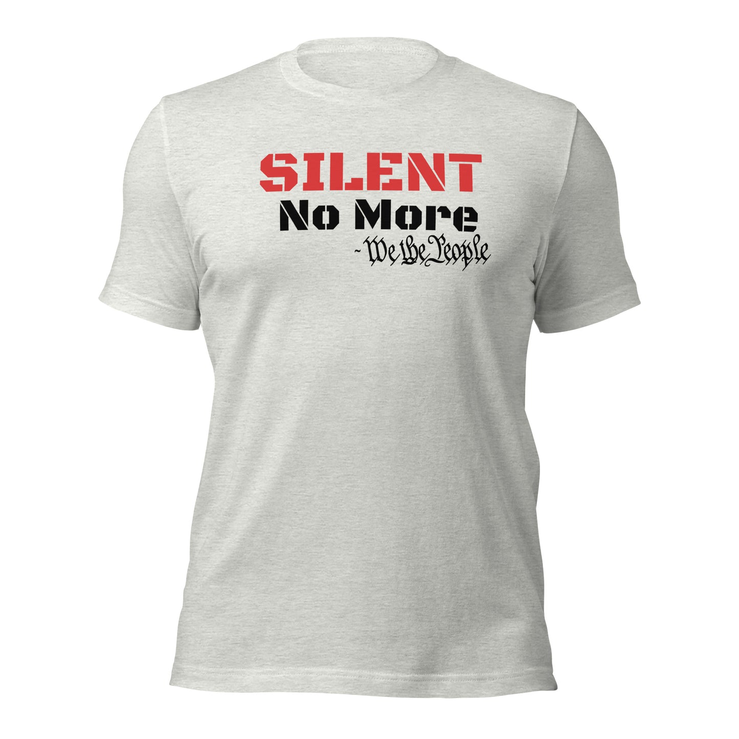 Silent No More.... WE THE PEOPLE Unisex t-shirt