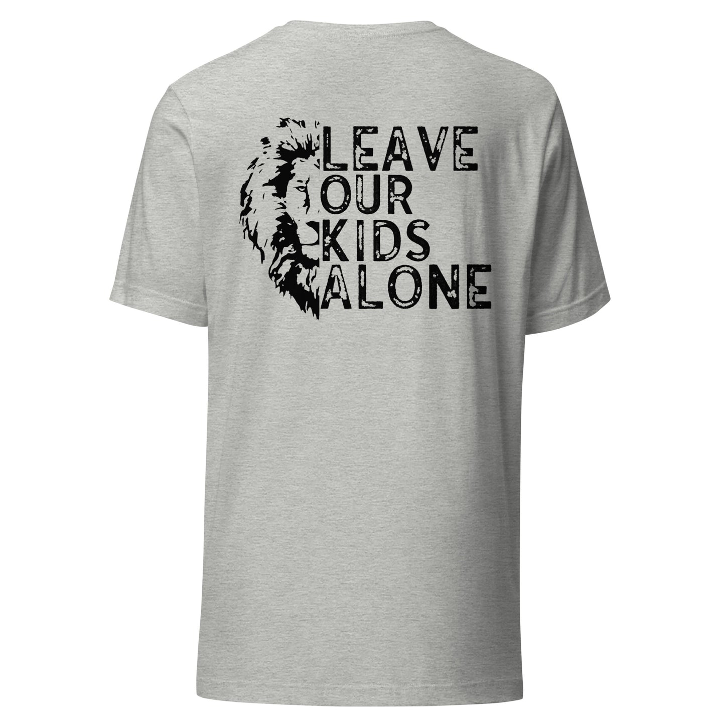 Leave Our Kids Alone with Lion (Back Design) Unisex t-shirt