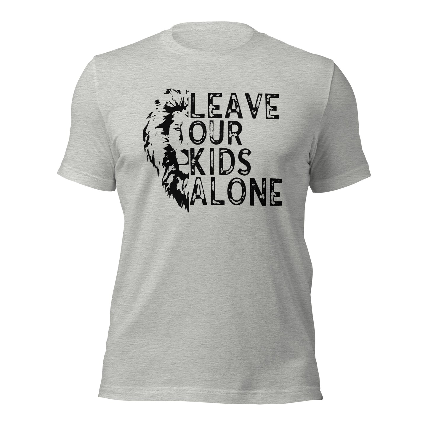 Leave Our Kids Alone with Lion ( Front Design) Unisex t-shirt