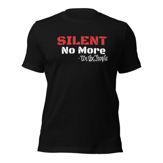 Silent No More..... WE THE PEOPLE Unisex t-shirt