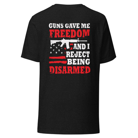 Reject Being Disarmed (Back Design) Unisex t-shirt