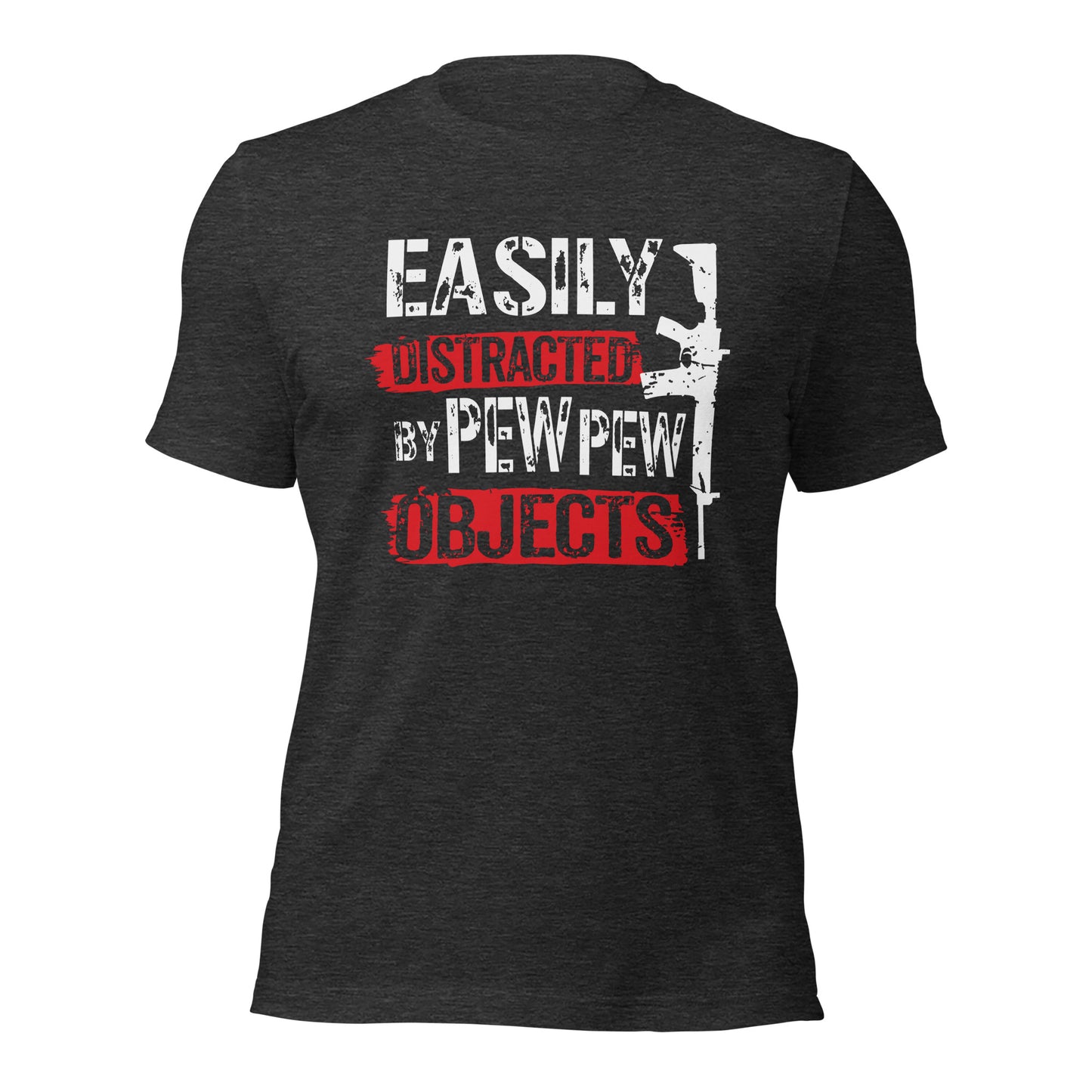 Easily Distracted By Pew Pew Objects (FRONT DESIGN) Unisex t-shirt