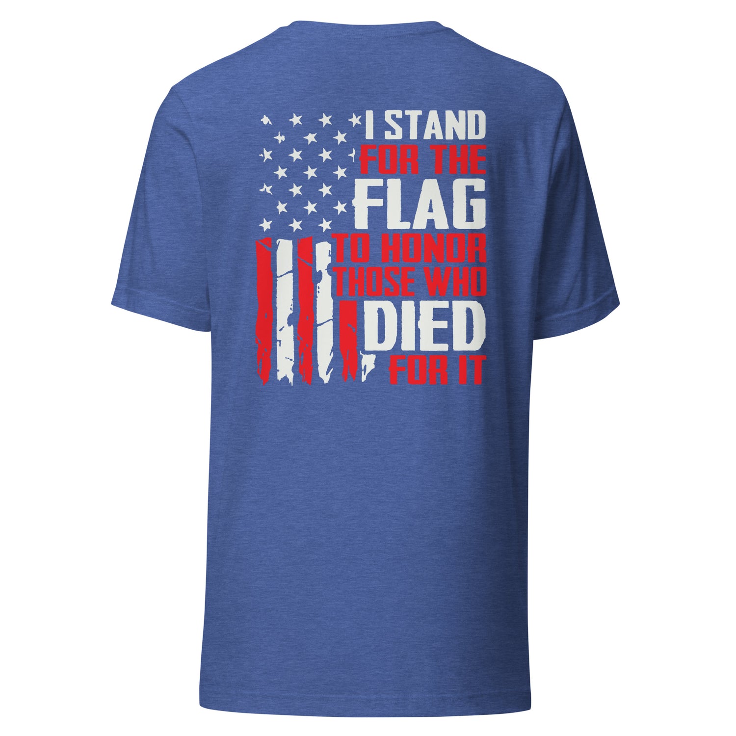 Stand For The Flag To Honor Those Who Died For It