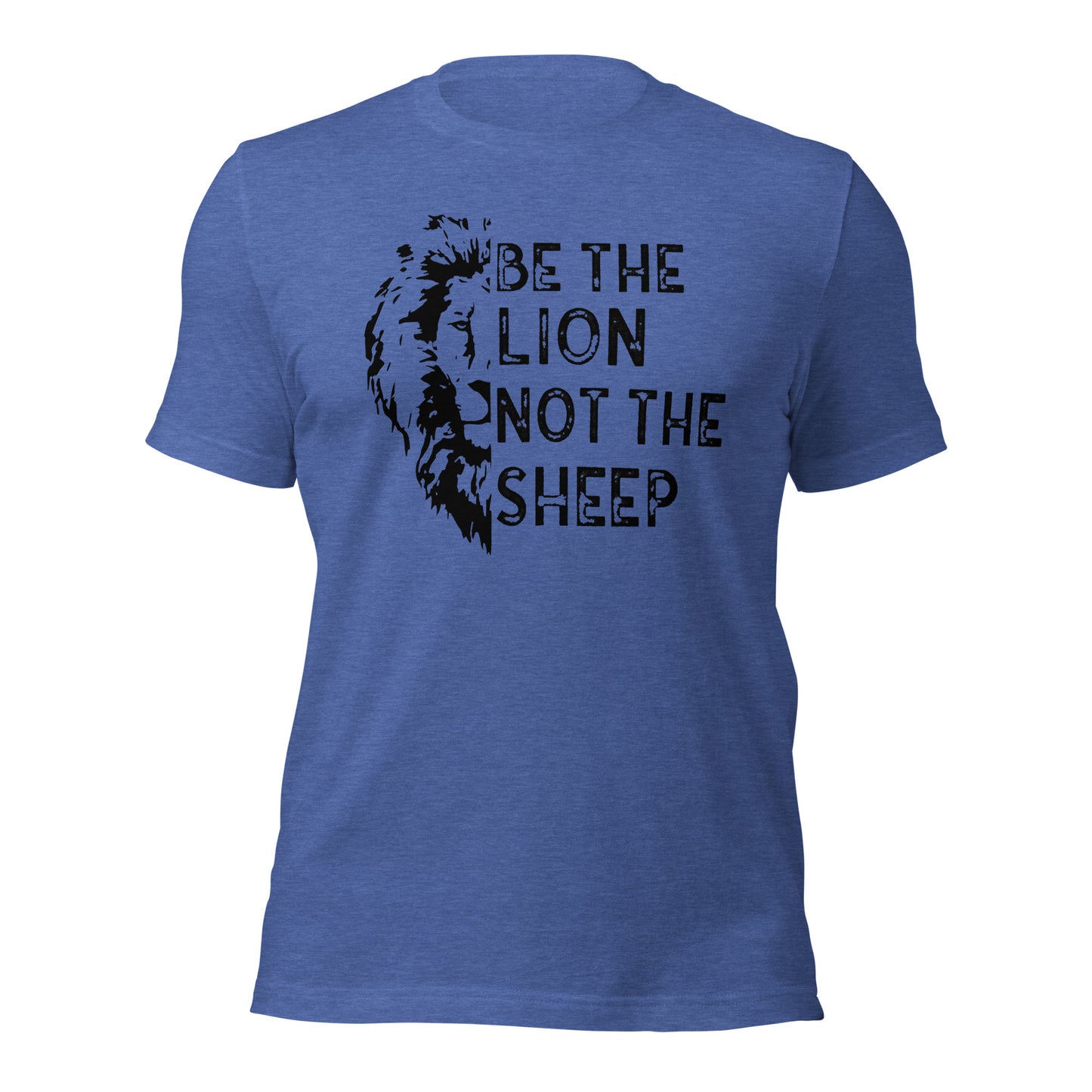 Be The Lion Not The Sheep (Front Design) Unisex t-shirt