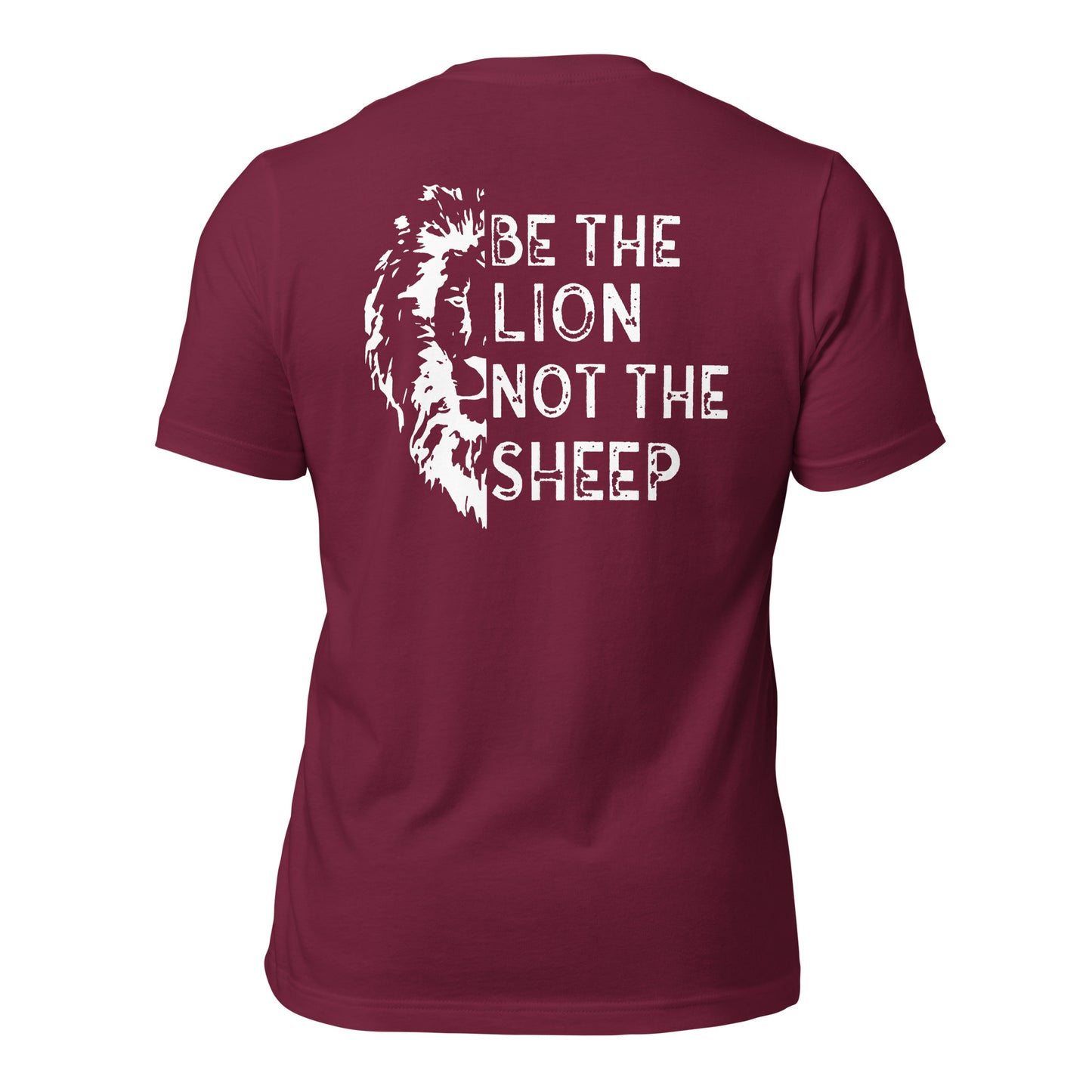 Be The Lion Not The Sheep ( Back Design) Unisex t-shirt