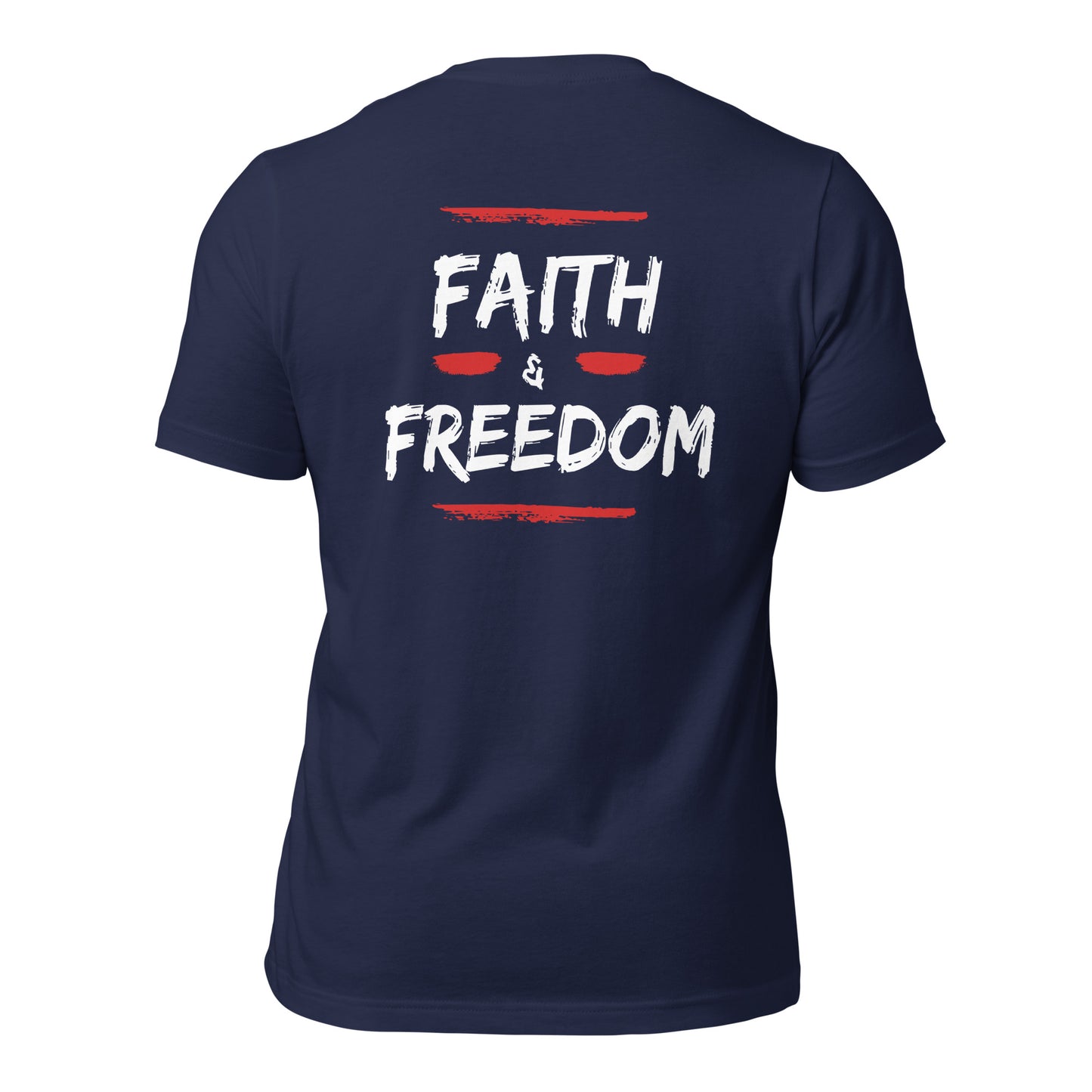 Faith and Freedom (Back Design) Unisex t-shirt