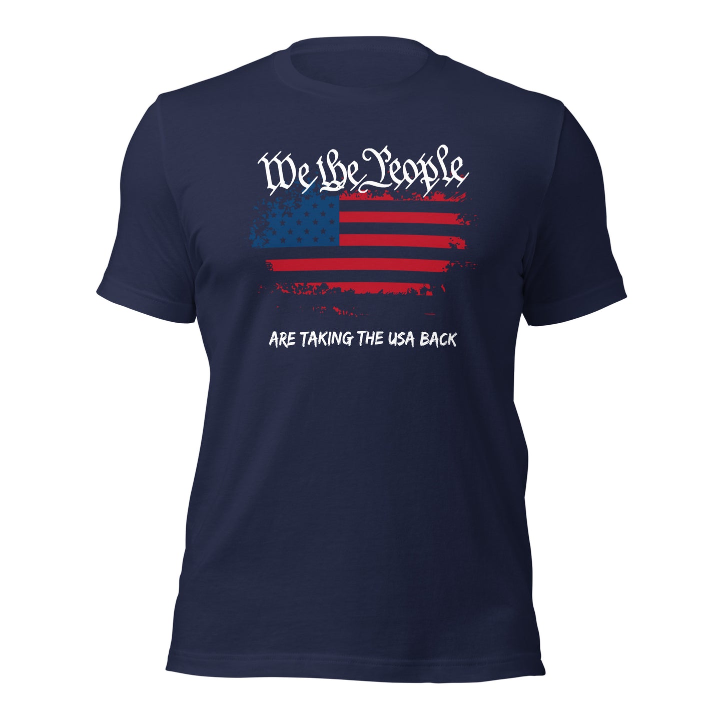 We The People Are Taking The USA Back (Front Design) Unisex t-shirt