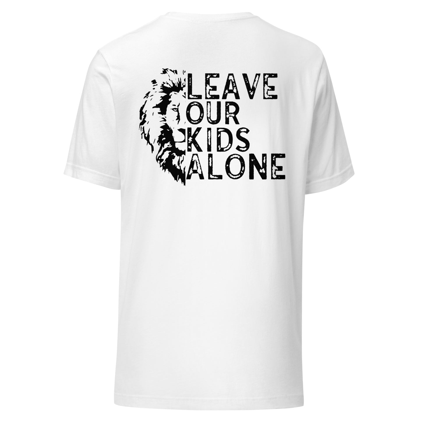 Leave Our Kids Alone with Lion (Back Design) Unisex t-shirt