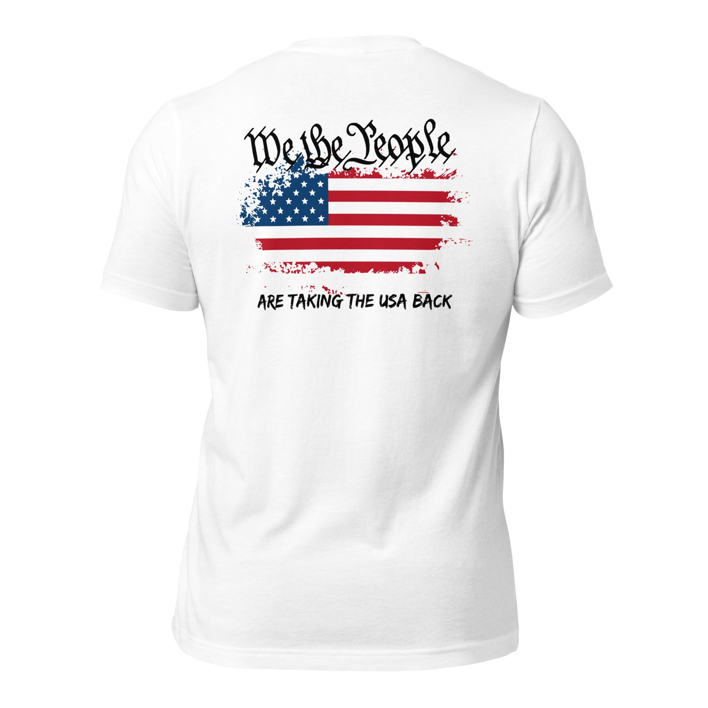 We The People Are Taking The USA Back (Back Design) Unisex t-shirt