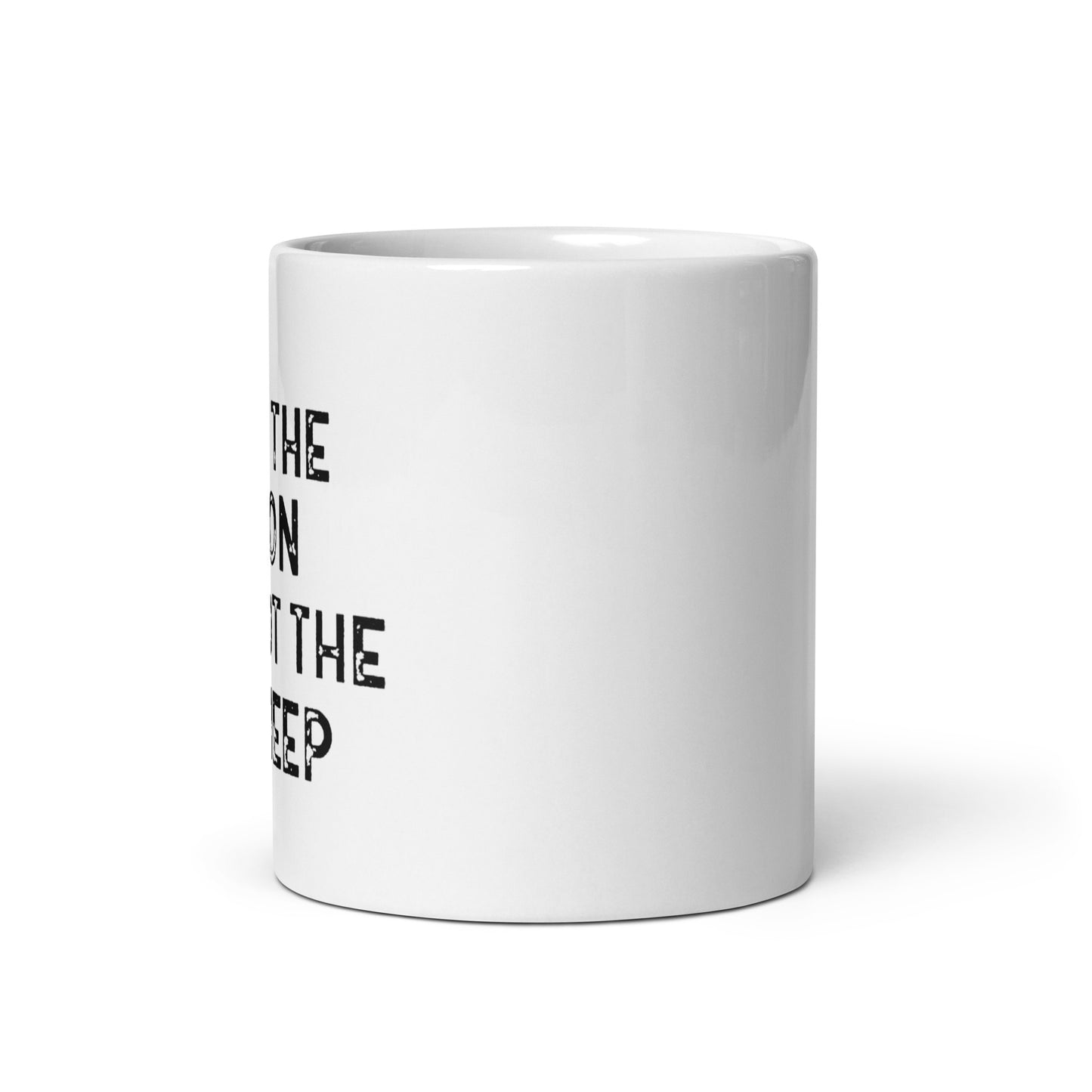 Be The Lion Not The Sheep White Coffee Mug